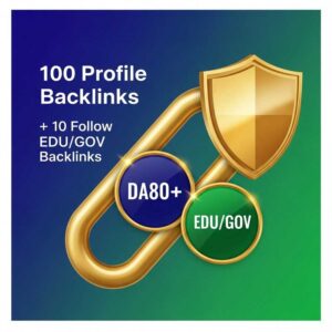 100 Profile Backlinks + 10 Follow EDU