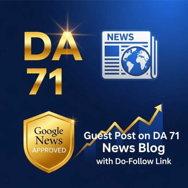Guest Post on DA 71 News Blog with Do-Follow Link